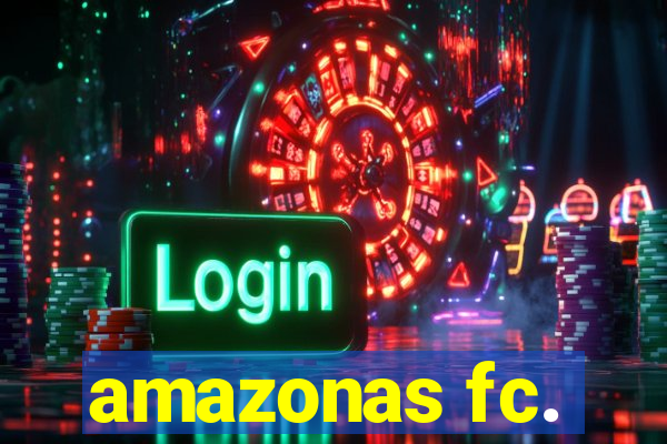 amazonas fc.