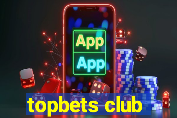 topbets club