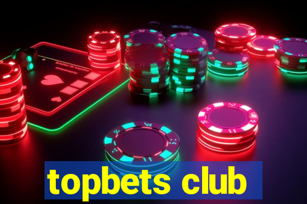 topbets club