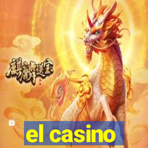 el casino