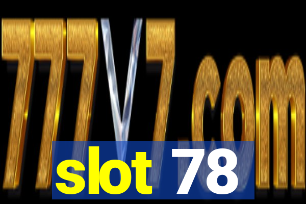 slot 78