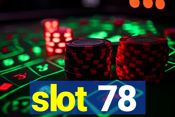 slot 78