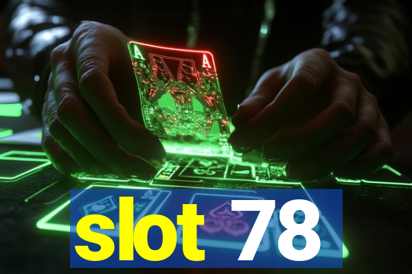 slot 78