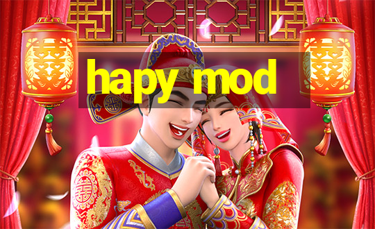 hapy mod