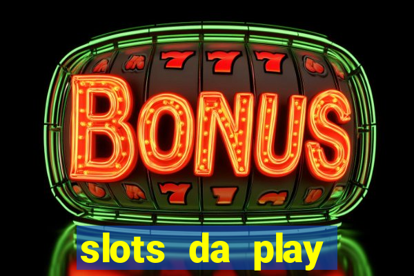 slots da play store que pagam dinheiro de verdade