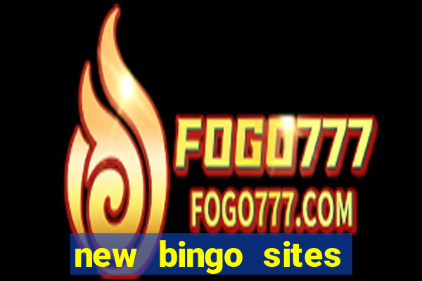 new bingo sites with no deposit