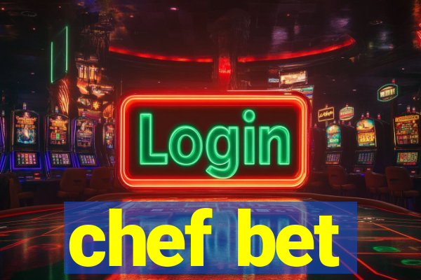 chef bet