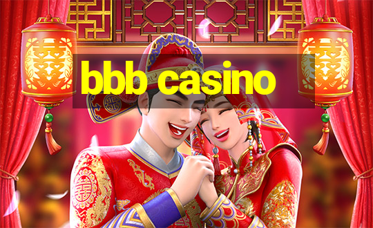 bbb casino