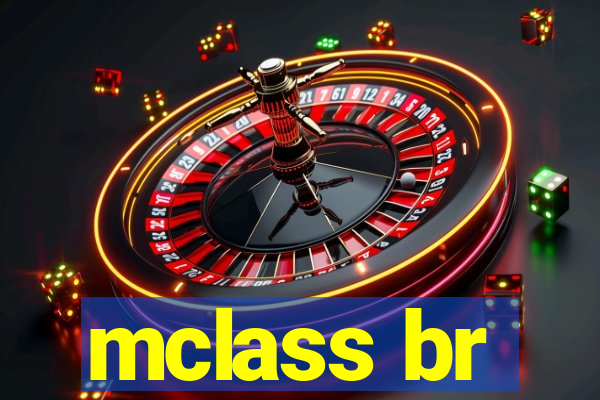 mclass br