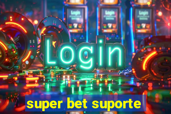 super bet suporte