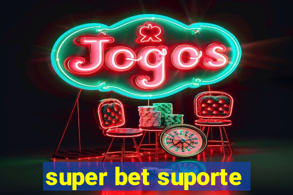 super bet suporte