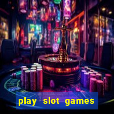 play slot games for free no download