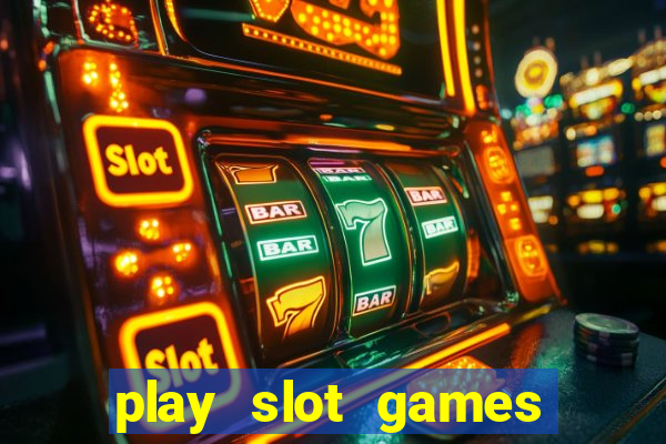 play slot games for free no download