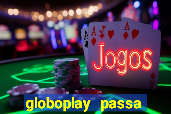 globoplay passa jogo de futebol