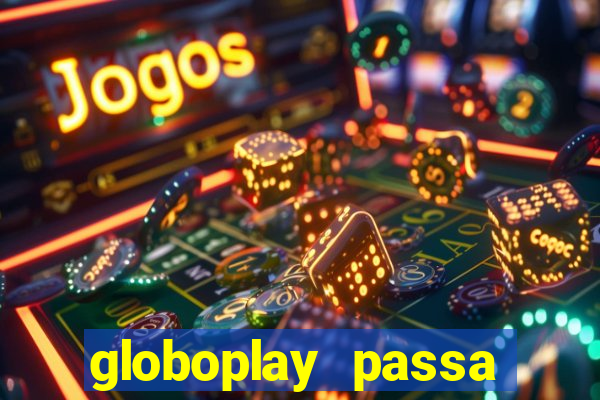 globoplay passa jogo de futebol