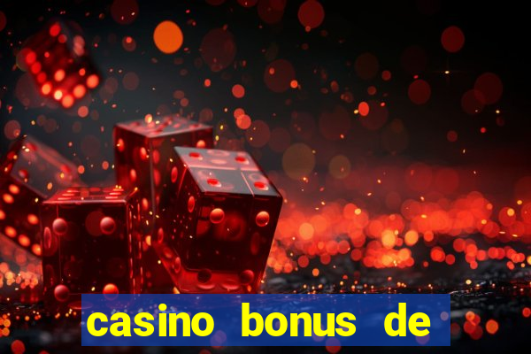 casino bonus de bienvenue ontario dép?t canada