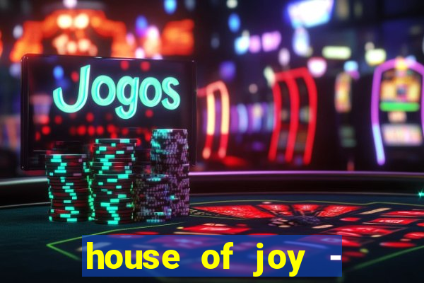 house of joy - casino slots