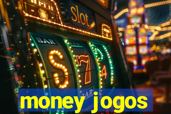 money jogos