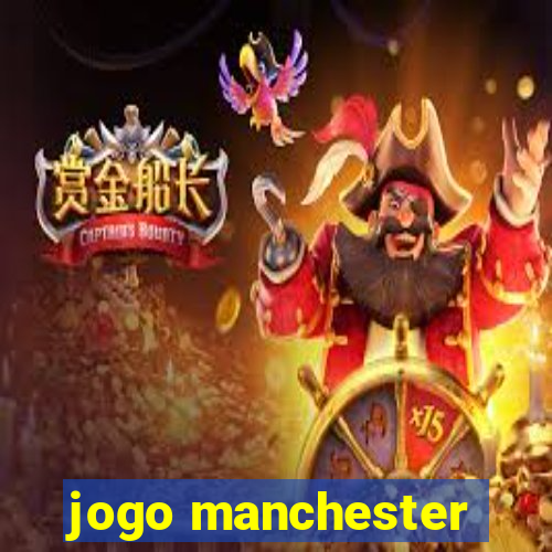 jogo manchester