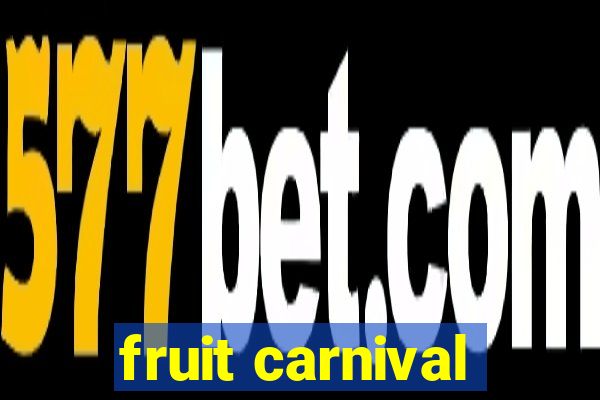 fruit carnival