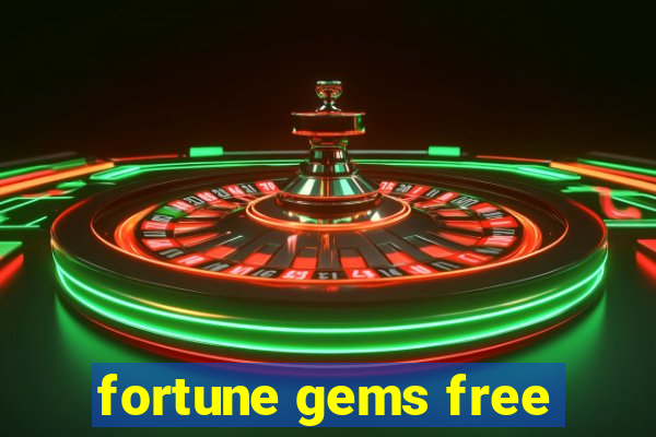 fortune gems free