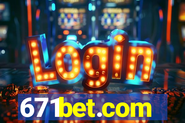 671bet.com