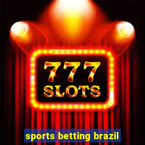 sports betting brazil