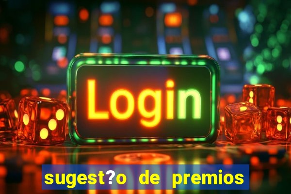 sugest?o de premios para bingo