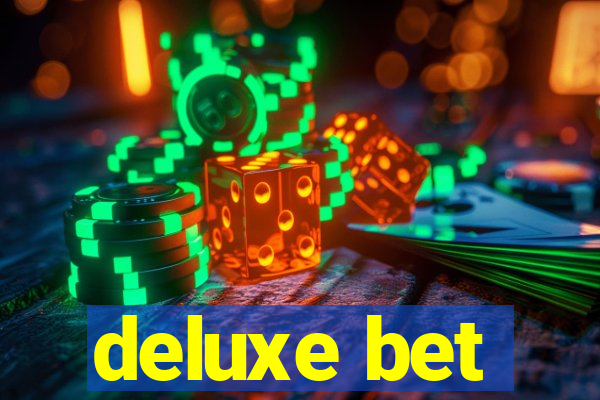 deluxe bet