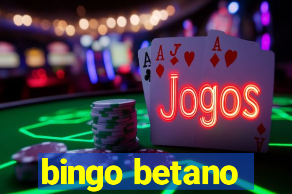 bingo betano