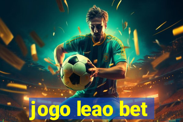 jogo leao bet