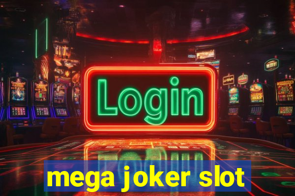 mega joker slot