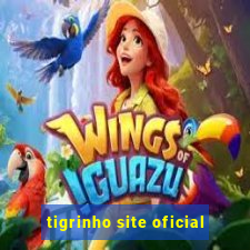 tigrinho site oficial