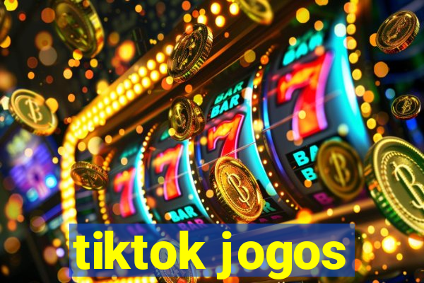 tiktok jogos