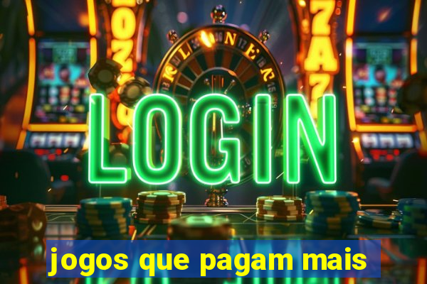 jogos que pagam mais