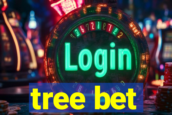 tree bet