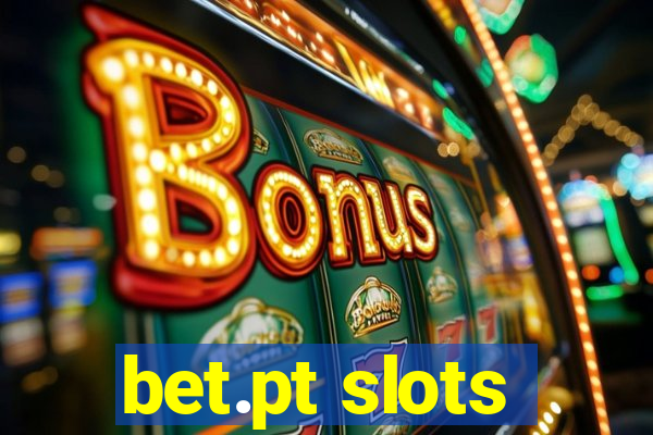 bet.pt slots