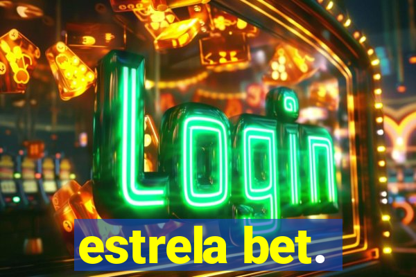 estrela bet.