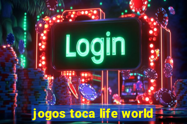 jogos toca life world