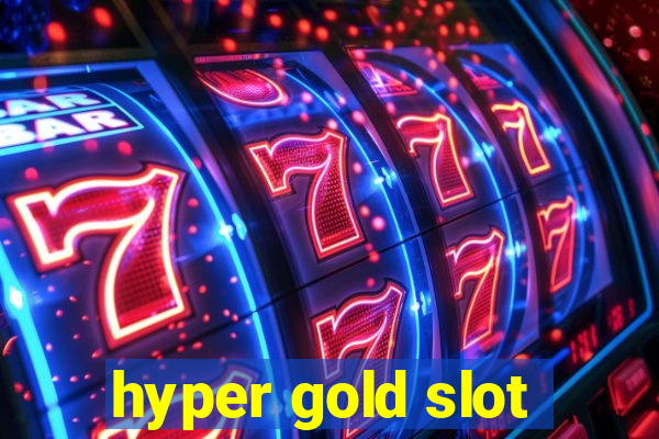 hyper gold slot