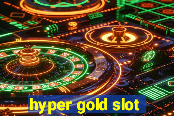 hyper gold slot