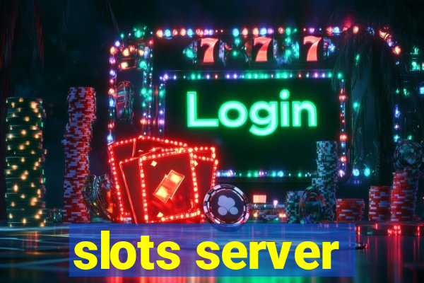 slots server