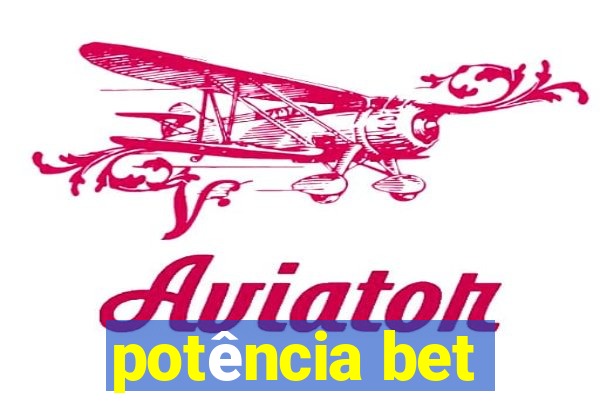 potência bet