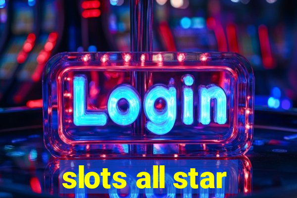 slots all star