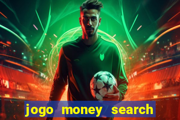 jogo money search paga mesmo