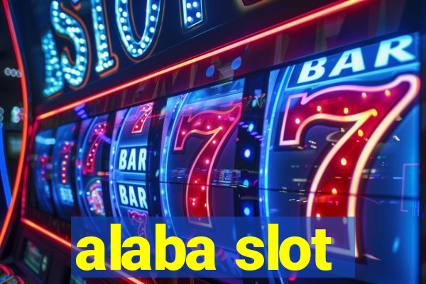 alaba slot