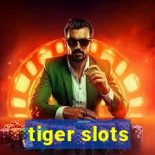 tiger slots