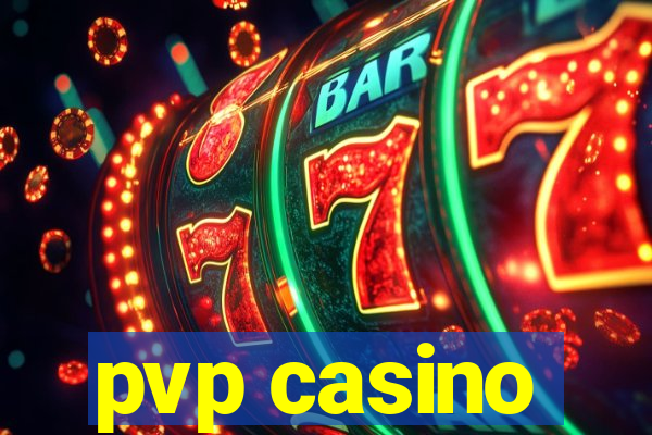 pvp casino