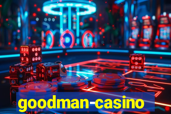 goodman-casino