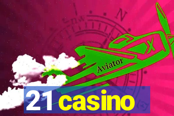 21 casino